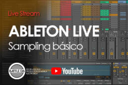 Live Stream - Ableton Live Sampling Básico